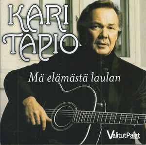 Kari Tapio - Mä Elämästä Laulan album cover