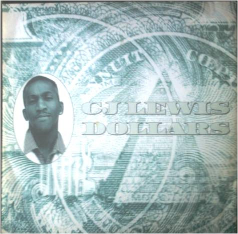 C.J. Lewis – Dollars (1994