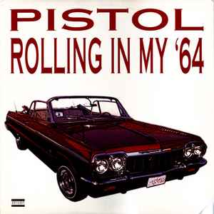 Rolling In My '64 - Pistol
