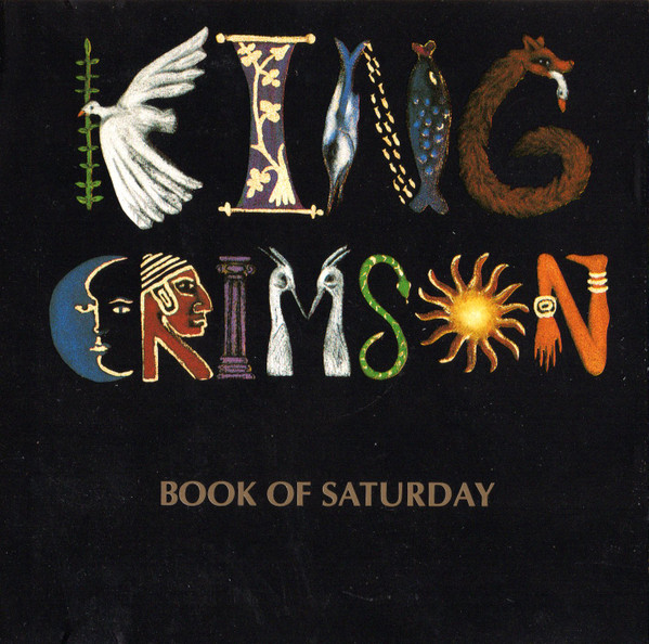 King Crimson – Book Of Saturday (1990, CD) - Discogs