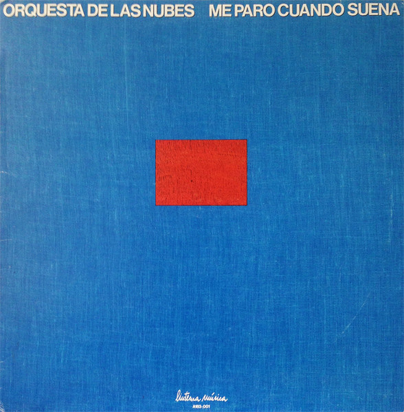 Orquesta De Las Nubes – Me Paro Cuando Suena (1983, Vinyl 