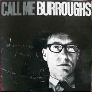 William S. Burroughs - Call Me Burroughs アルバムカバー
