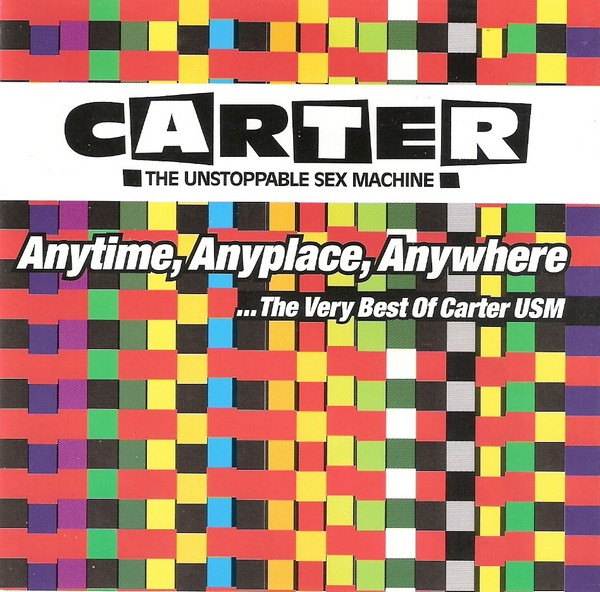 Carter The Unstoppable Sex Machine – Anytime