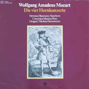 Wolfgang Amadeus Mozart, Hermann Baumann, Concentus Musicus Wien, Nikolaus Harnoncourt - Die Vier Hornkonzerte