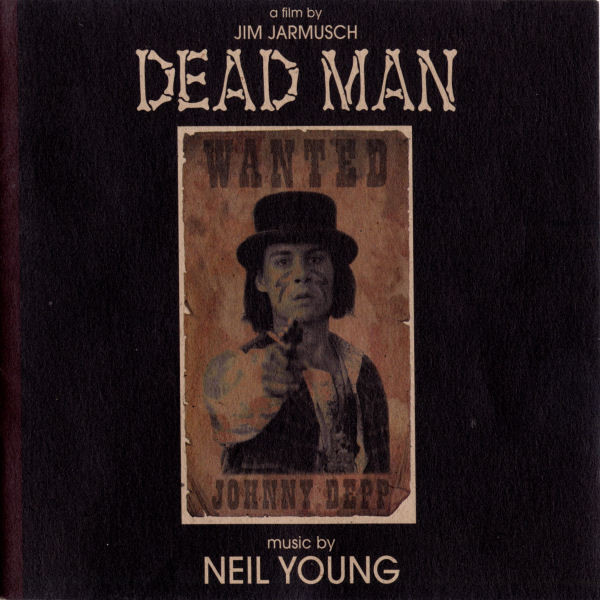 Neil Young - Dead Man | Releases | Discogs