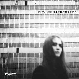 Rework - Hardcore EP album cover
