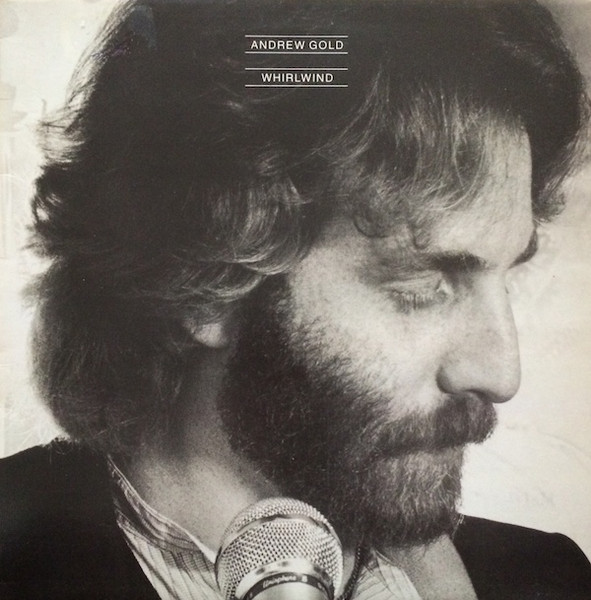 Andrew Gold – Whirlwind (1980