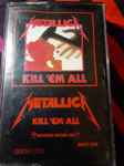 Cover of Kill 'Em All, 1983-07-25, Cassette