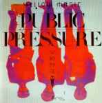 Cover of Public Pressure  公的抑圧, 2003, CD