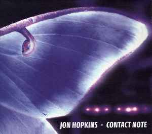 Contact Note - Jon Hopkins