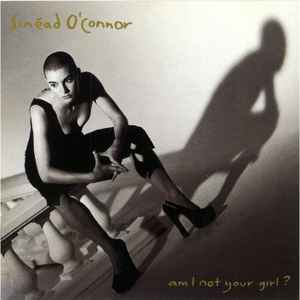 Sinéad O'Connor - Am I Not Your Girl? album cover