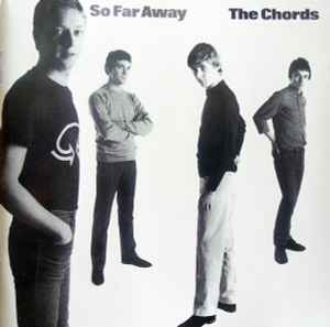So Far Away - The Chords