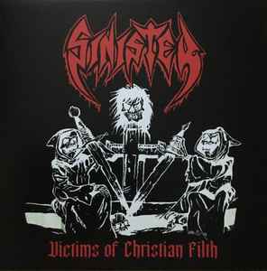 Sinister - Victims Of Christian Filth 