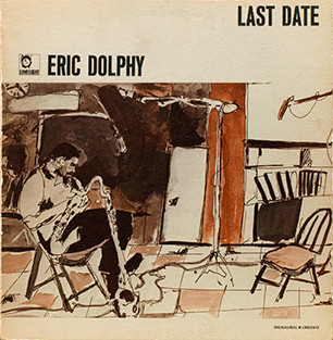 Eric Dolphy – Last Date (Vinyl) - Discogs