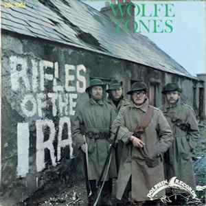 Rifles Of The IRA - Wolfe Tones