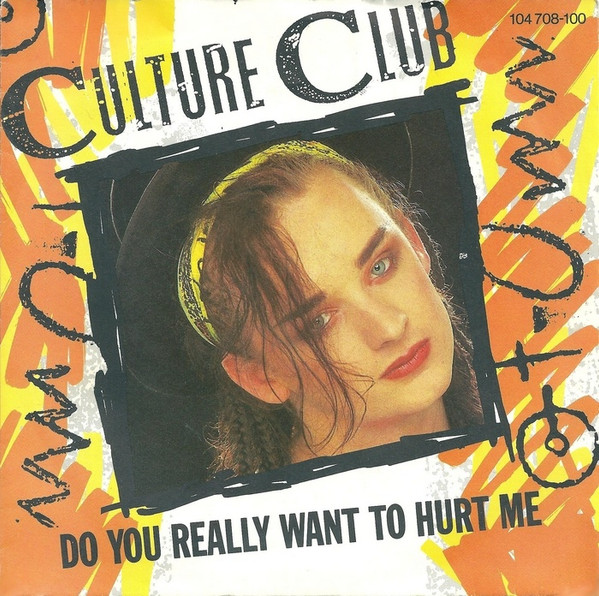 カルチャー・クラブ u003d Culture Club – 君は完璧さ u003d Do You Really Want To Hurt Me (1983