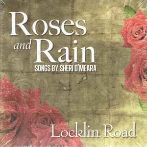 Locklin Road - Roses And Rain album cover