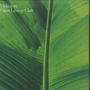 Miskotom - Palms Leisure Club EP album cover
