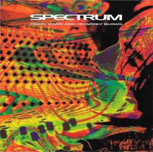 Spectrum (4) - Highs, Lows And Heavenly Blows album cover