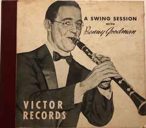 Benny Goodman - A Swing Session With Benny Goodman | Releases | Discogs