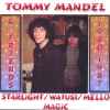 Tommy Mandel - Starlight / Watusi / Mellomagic