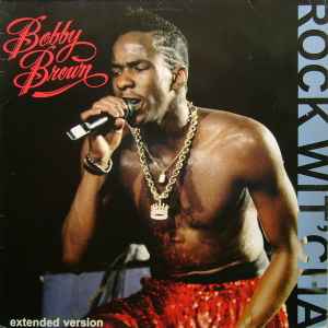 Bobby Brown - Rock Wit'Cha (Extended Version) album cover