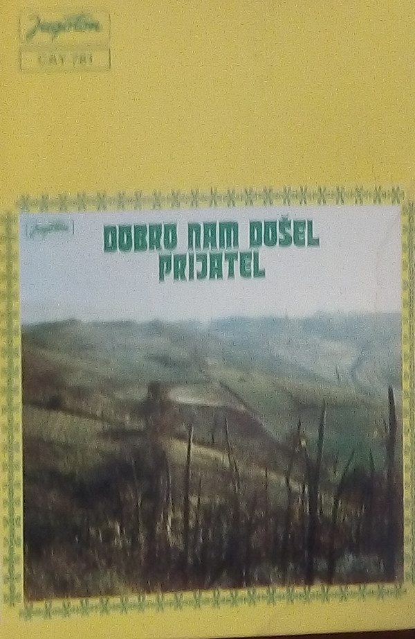 télécharger l'album Vili Čaklec - Dobro Mi Došel Prijatel S Vilijem Čaklecom Kroz Hrvatsko Zagorje