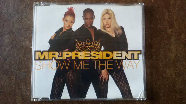 Mr.President – Show Me The Way (1996