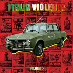 Various - Italia Violenta Volume 2 - The Best Music Of The Italian's Police Movie