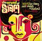 Cover of The Sound Of Siam (Leftfield Luk Thung, Jazz & Molam In Thailand 1964-1975), 2010-11-29, Vinyl
