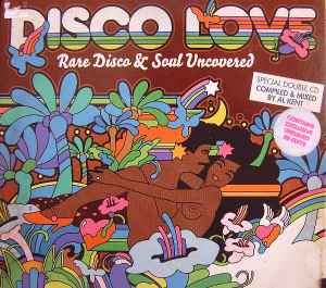 Disco Love (Rare Disco & Soul Uncovered) - Various