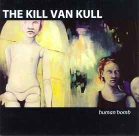 The Kill Van Kull - Human Bomb album cover