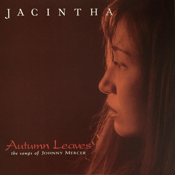 Jacintha - Autumn Leaves -The Songs Of Johnny Mercer | Releases 