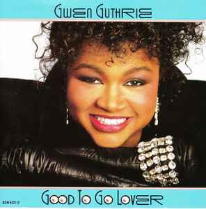 Good To Go Lover - Gwen Guthrie