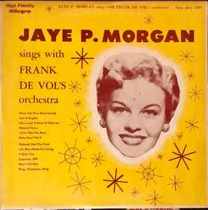Jaye P. Morgan - Jaye P. Morgan Sings With Frank De Vol’s Orchestra album cover