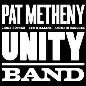 Unity Band - Pat Metheny, Chris Potter, Ben Williams, Antonio Sanchez