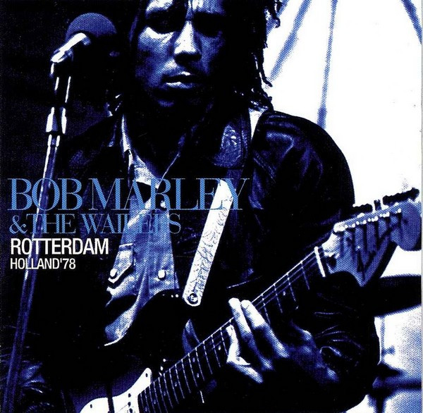 Bob Marley \u0026Wailers-Rotterdam Live ‘78
