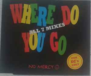 No Mercy - Where Do You Go - All 7 Mixes album cover