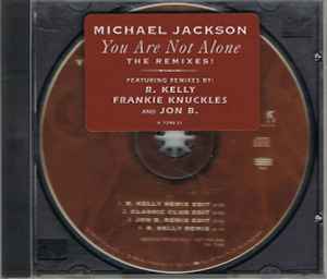 Michael Jackson – You Are Not Alone The Remixes! (1995, CD) - Discogs