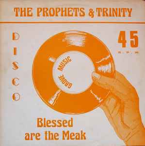 Blessed Are The Meak / Stepping High - The Prophets & Trinity / Tommy McCook