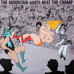 Beat The Champ - The Mountain Goats