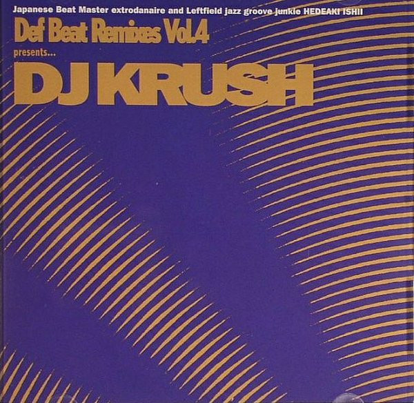 DJ Krush – Def Beat Remixes Vol.4 Presents (CD) - Discogs