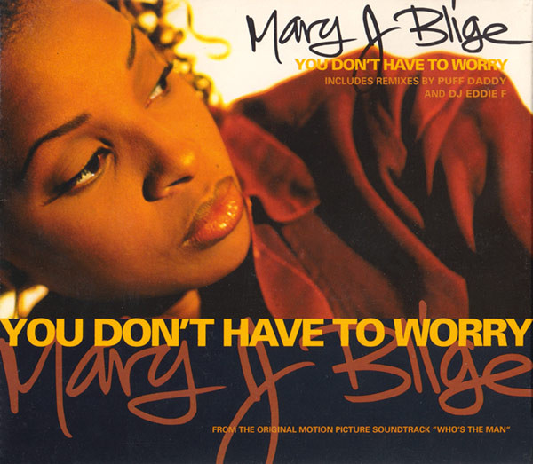 Mary J. Blige – You Don't Have To Worry (1993, CD) - Discogs