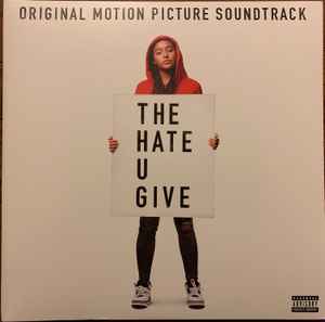 Various - The Hate U Give (Original Motion Picture Soundtrack) album cover
