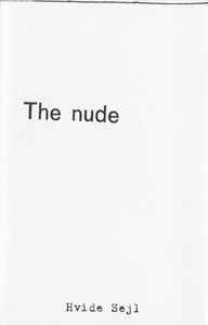 The Nude - Hvide Sejl
