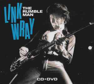 Link Wray – The Rumble Man (2017, CD) - Discogs