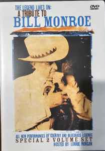 Various - The Legend Lives On: A Tribute To Bill Monroe Vol.1 and