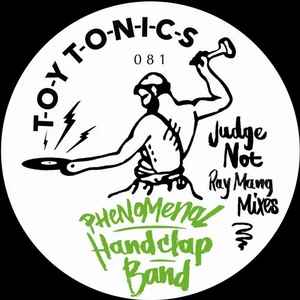 The Phenomenal Handclap Band - Judge Not (Ray Mang Mixes) album cover