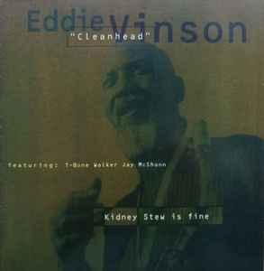Eddie "Cleanhead" Vinson - Kidney Stew Is Fine album cover