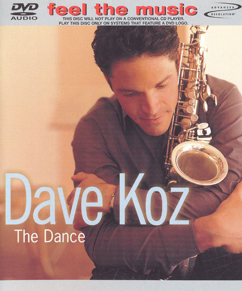 Dave Koz - The Dance | Releases | Discogs